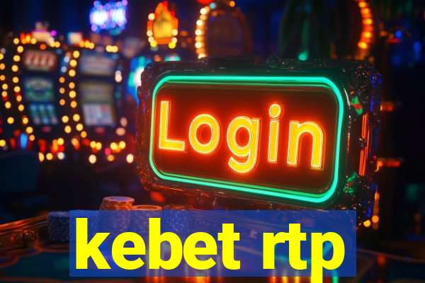 kebet rtp